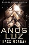 Años luz by Kass Morgan