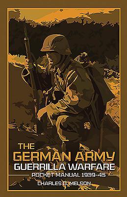 The German Army Guerrilla Warfare Pocket Manual 1939-45 (The Pocket Manual Series)