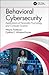 Behavioral Cybersecurity by Wayne Patterson