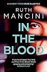 In The Blood by Ruth Mancini