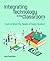 Integrating Technology in the Classroom by Boni Hamilton