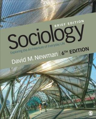 Sociology: Exploring the Architecture of Everyday Life, Brief Edition