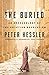 The Buried by Peter Hessler