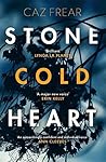 Stone Cold Heart by Caz Frear