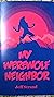 My Werewolf Neighbor