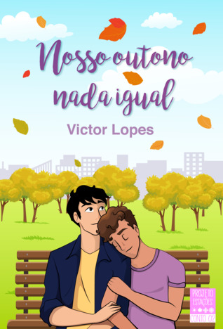 Nosso outono nada igual (Projeto Estações #2)