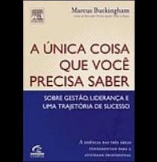 A Unica Coisa Que Voce Precisa Saber (Em Portuguese do Brasil)