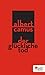 Der glückliche Tod: Cahiers Albert Camus