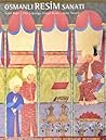 Osmanlı Resim Sanatı