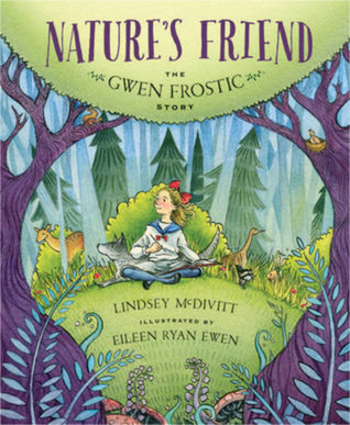 Nature's Friend: The Gwen Frostic Story (Kindle Edition)