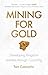 Mining for Gold: Developing...