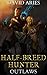 Outlaws (Half-Breed Hunter #2)