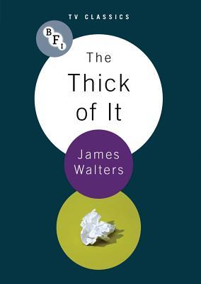 The Thick Of It (BFI TV Classics)
