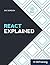 React Explained: Your Step-...