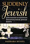 Suddenly Jewish: ...