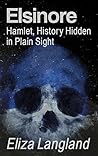 Elsinore: Hamlet,...