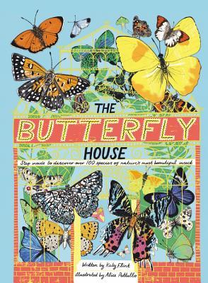 The Butterfly House: Step inside to discover over 100 species of nature's most beautiful insects (Hardcover)