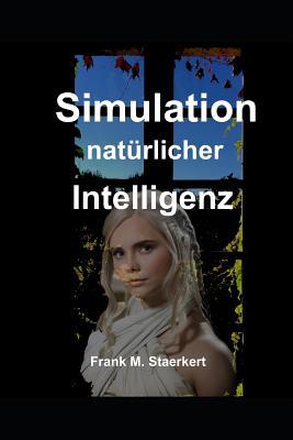 Simulation natürlicher Intelligenz (German Edition)