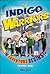 Indigo Warriors: The Advent...