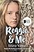 Reggie & Me: The First Book in the Dani Moore Trilogy