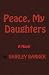 Peace, My Daughters by Shirley Barker