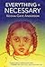 Everything Is Necessary by Keisha Gaye Anderson