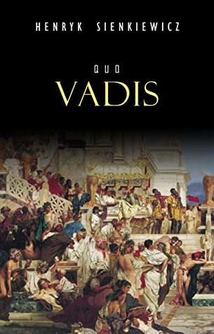 Quo Vadis: narrativa histórica dos tempos de Nero (Portuguese Edition)