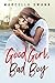Good Girl, Bad Boy by Marcella Swann