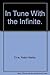 In Tune With the Infinite.