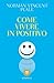 Come vivere in positivo (Tascabili varia) (Italian Edition)
