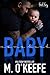 Baby, Come Back (Bad Boy Romance, #2)