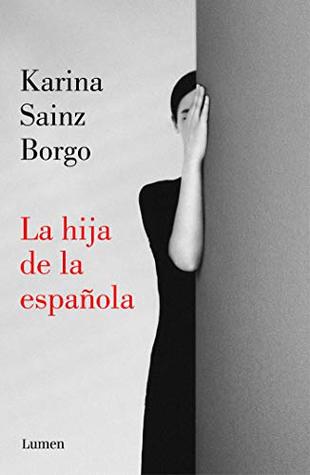 Portada de La hija de la española, de Karina Sainz Borgo