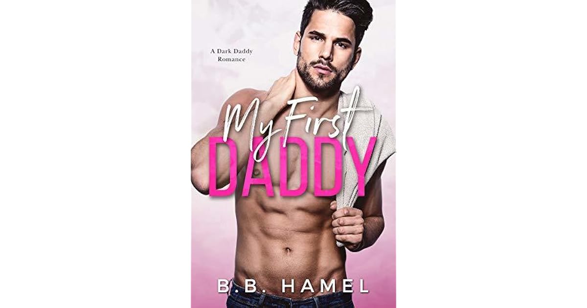 My First Daddy (Dark Daddies, #7) by B.B. Hamel