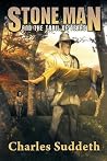 Stone Man and the Trail of Tears by Charles Suddeth