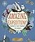 Amazing Expeditions by Anita Ganeri