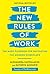The New Rules of Work: The ...