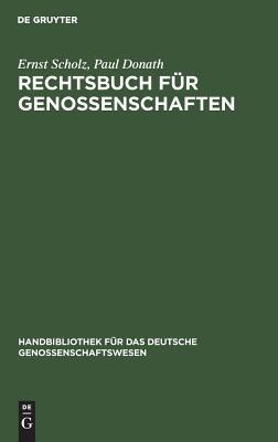 Rechtsbuch für Genossenschaften (Handbibliothek für das deutsche Genossenschaftswesen, 10) (German Edition)