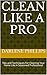 Clean Like A Pro: Tips and ...