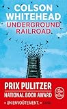Underground Railroad by Colson Whitehead