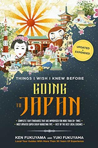 Japan Travel Guide: Things I Wish I Knew Before Going To Japan (Kindle Edition)