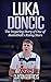 Luka Doncic: The Inspiring ...