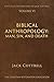 Biblical Anthropology: Man,...