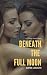Beneath the Full Moon: A Lesbian Erotic Short