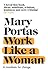 Work Like a Woman: A Manifesto For Change