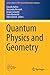 Quantum Physics and Geometr...