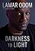 Darkness to Light: A Memoir