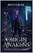 Origin Awakens (Return of the Old-Bloods Book 1)