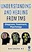 Understanding and Healing f...