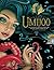 Umijoo: The Wondrous Tale of a Curious Girl and Her Journey Under the Sea