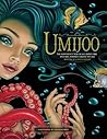 Umijoo: The Wondrous Tale of a Curious Girl and Her Journey Under the Sea